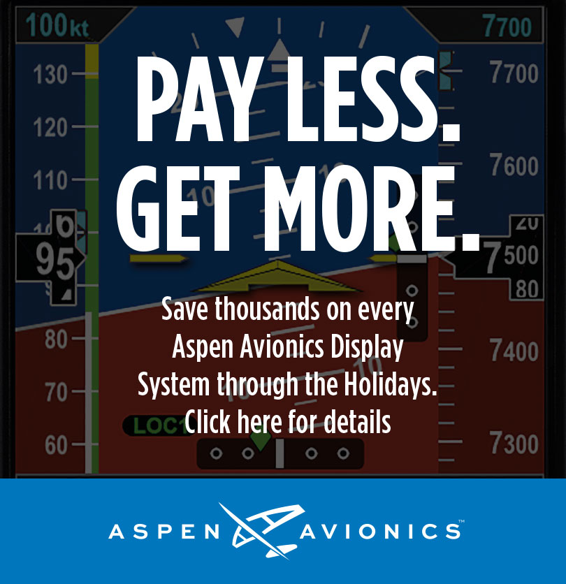 Pay Less.  Get More.  Save thousands on every Aspen Avionics Display System